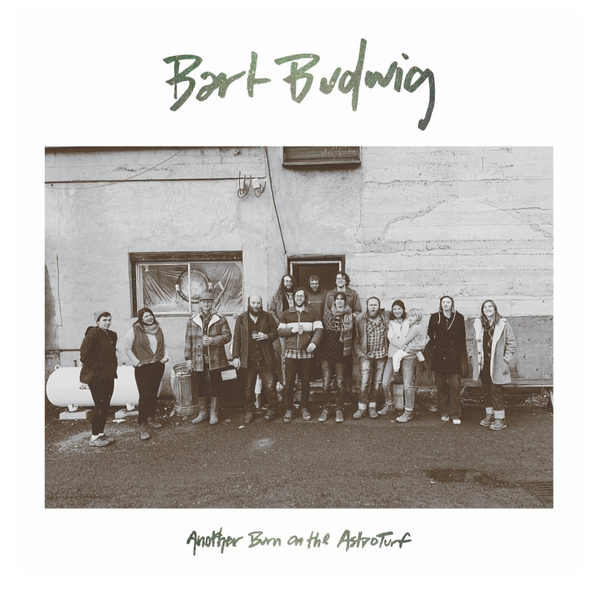 Bart Budwig - Another Burn On The Astroturf - Vinyl