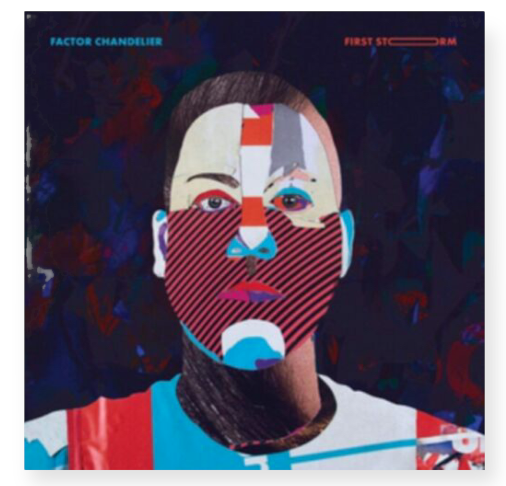 Factor Chandelier - First Storm - Vinyl