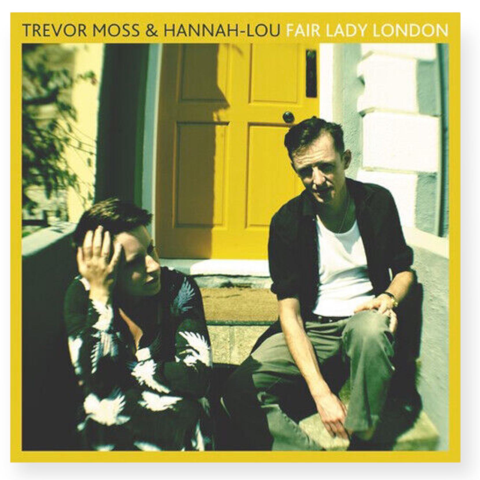 Trevor Moss & Hannah-Lou - Fair Lady London - Vinyl