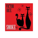Victor Rice - Smoke Vinyl